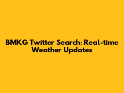 BMKG Twitter Search: Real-time Weather Updates