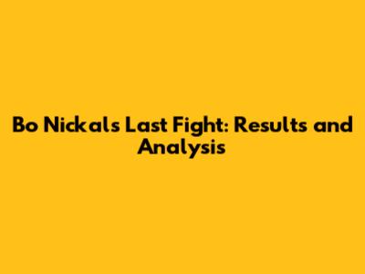 Bo Nickal's Last Fight: Results and Analysis