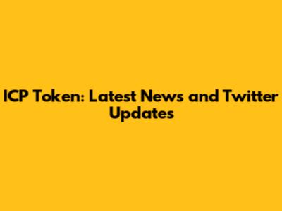 ICP Token: Latest News and Twitter Updates
