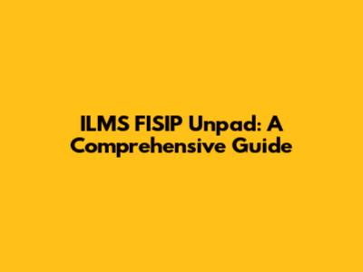 ILMS FISIP Unpad: A Comprehensive Guide