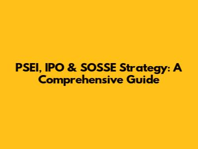 PSEI, IPO & SOSSE Strategy: A Comprehensive Guide