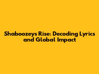 Shaboozey's Rise: Decoding Lyrics and Global Impact