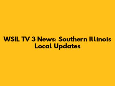 WSIL TV 3 News: Southern Illinois Local Updates