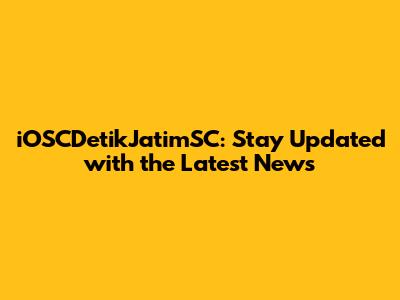 iOSCDetikJatimSC: Stay Updated with the Latest News